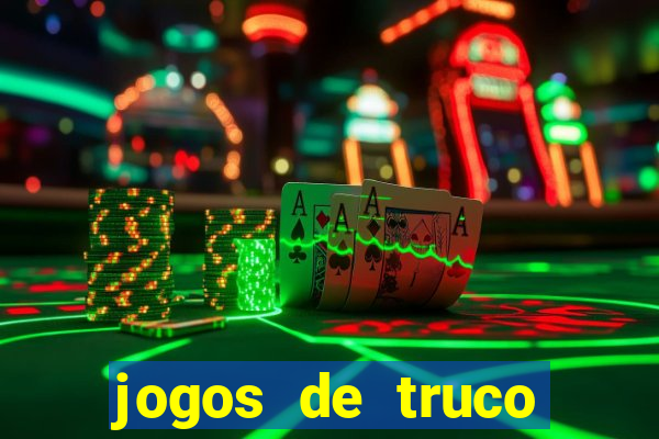 jogos de truco online valendo dinheiro